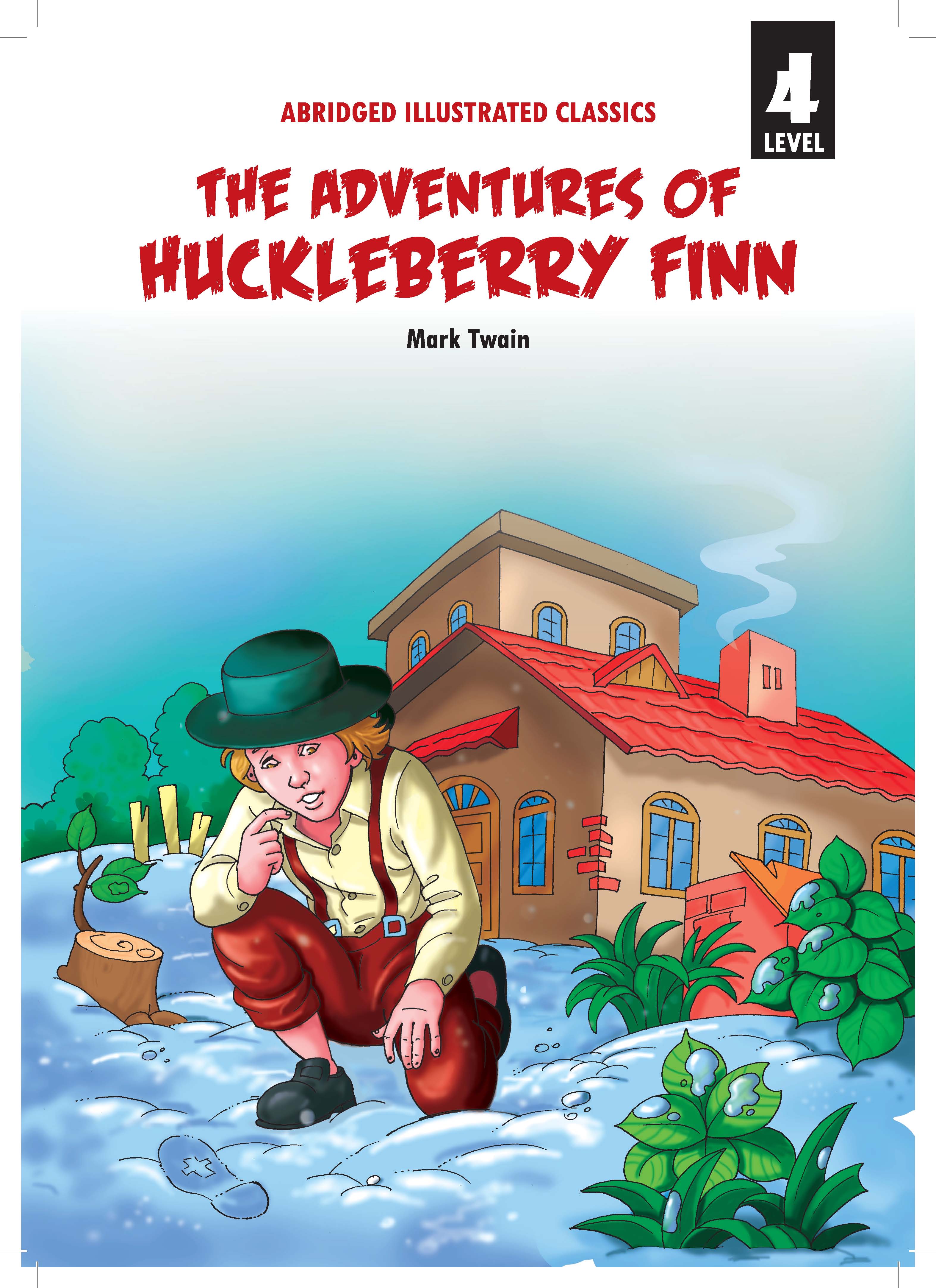 The Adventures of Huckleberry Finn Level 4 for Class 8