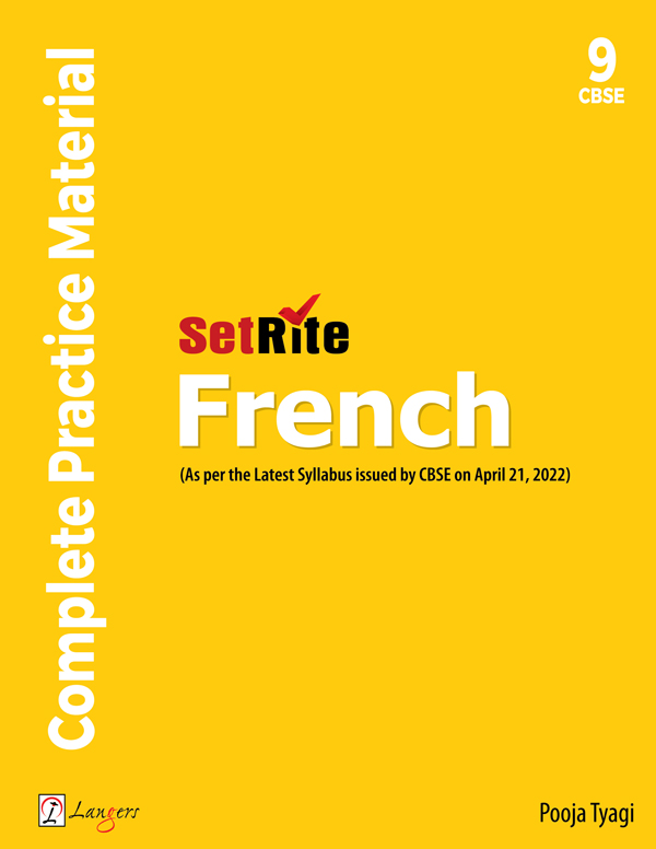 SetRite French (Complete Practice Material) for Class 9 (As per the Latest Syllabus issued by CBSE on April 21, 2022)